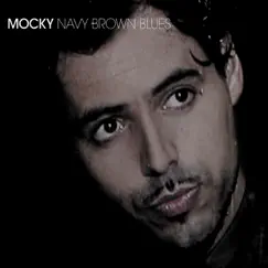 Navy Brown Blues by Mocky album reviews, ratings, credits