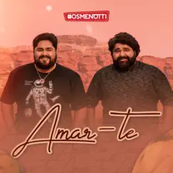 Amar-Te - Single by César Menotti & Fabiano album reviews, ratings, credits