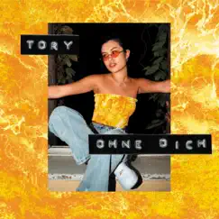 Ohne Dich - Single by Tory album reviews, ratings, credits