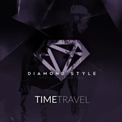 Time Travel - Single by Diamond Style album reviews, ratings, credits