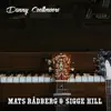 Mats Rådberg & Sigge Hill - Single album lyrics, reviews, download