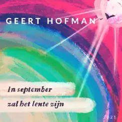 In September Zal Het Lente Zijn - Single by Geert Hofman album reviews, ratings, credits