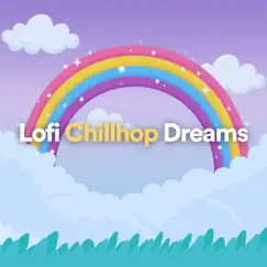 Lofi Chillhop Dreams by Chill Hip-Hop Beats, Lofi Sleep Chill & Study & Jazz Instrumental Chill album reviews, ratings, credits