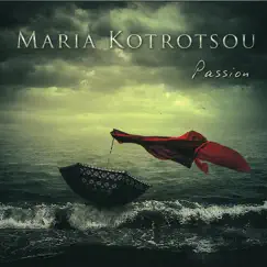 Passion by Maria Kotrotsou album reviews, ratings, credits