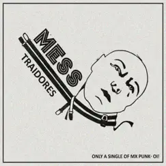 Traidores - Single by Mess album reviews, ratings, credits
