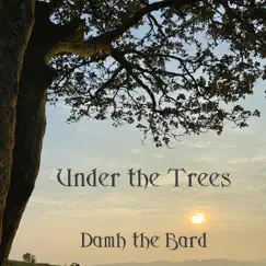 Under the Trees - Single by Damh the Bard album reviews, ratings, credits