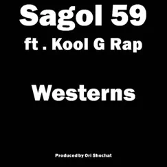 Westerns (feat. Kool G Rap) - Single by Sagol 59 album reviews, ratings, credits