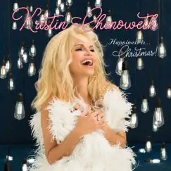 HAPPINESS is…Christmas! by Kristin Chenoweth album reviews, ratings, credits
