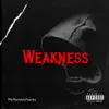 Weakness - Single album lyrics, reviews, download