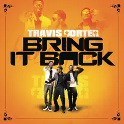 Bring It Back - Single by Travis Porter album reviews, ratings, credits