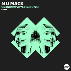 Unknown Voyage - Single by Mij Mack album reviews, ratings, credits