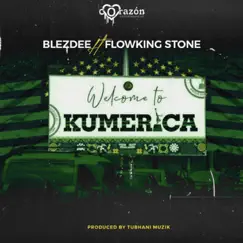 Welcome to Kumerica (feat. Flowking Stone) - Single by Blezdee album reviews, ratings, credits