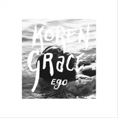 Ego - Single by Koren Grace album reviews, ratings, credits