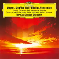 Wagner: Siegfried Idyll; Puccini: Crisantemi; Turina: La Oracion Del Torero; Berlioz: Reverie Et Caprice Romance, Op. 8; Sibelius: Valse Triste, Op. 44; Dvořák: Notturno in B Major, Op. 40 by Orpheus Chamber Orchestra album reviews, ratings, credits