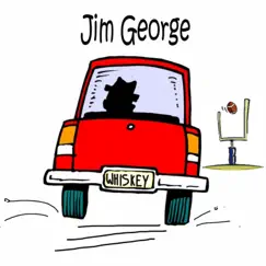Whiskey - Single by Jim George album reviews, ratings, credits