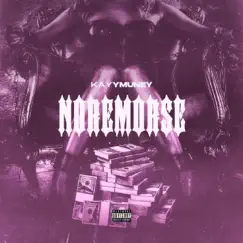 No Remorse - Single by KayyMuney album reviews, ratings, credits