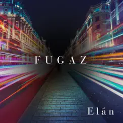 Fugaz - Single by ELAN album reviews, ratings, credits