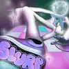 Slurp! - EP album lyrics, reviews, download