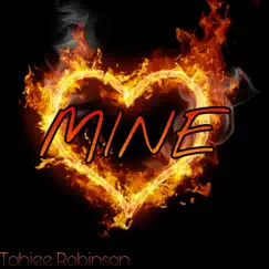 Mine - Single by Tahjee Robinson album reviews, ratings, credits