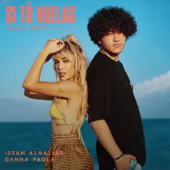 Si Tu Vuelas (Hadal Ahbek [Alok Remix]) - Single by Issam Alnajjar, Alok & Danna Paola album reviews, ratings, credits