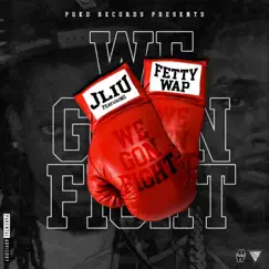 We Gon Fight (feat. Fetty Wap) [Acapella] [Acapella] - Single by J-Liu album reviews, ratings, credits