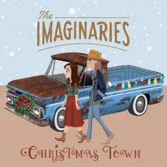 Christmas Town - Single by The Imaginaries album reviews, ratings, credits