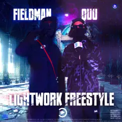 Lightwork Freestyle (feat. Quu & Fieldman) Song Lyrics