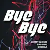 Bye Bye (feat. Chimbala & Liro Shaq) song lyrics