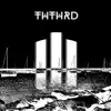 Ththrd album lyrics, reviews, download