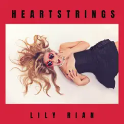 Heartstrings - Single by Lily Rian album reviews, ratings, credits