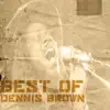 Best of Dennis Brown album lyrics, reviews, download