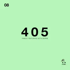 405 (feat. Vetta Borne) - Single by Fabich album reviews, ratings, credits