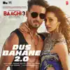 Dus Bahane 2.0 (From "Baaghi 3") [feat. K.K., Shaan, Tulsi Kumar] - Single album lyrics, reviews, download