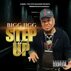 Step It Up - Single by Bigg Jigg album reviews, ratings, credits