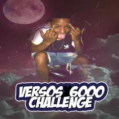 Versos X 6000 Challenge (feat. Guarar) Song Lyrics