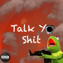 Talk Yo Shit - Single by ReeseBABY album reviews, ratings, credits