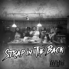 Strap in theBack - Single by Majestic, William Prize, 2times, JuicyMa, 3ankroll jerm, Cheesr & Shay Lavea album reviews, ratings, credits