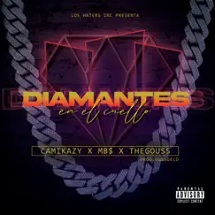 Diamantes En El Cuello - Single by Camikazy, Mbs Rolling & TheGouss album reviews, ratings, credits