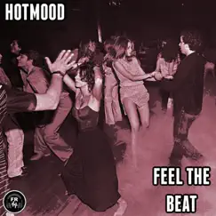 Feel the Beat - Single by Hotmood album reviews, ratings, credits