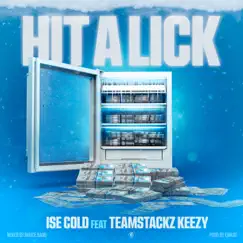 Hit a Lick (feat. Teamstackz keezy) - Single by ISECOLD album reviews, ratings, credits