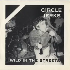 Wild in the Streets (2018 Remaster) Song Lyrics