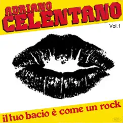 Il tuo bacio è come un rock, Vol. 1 by Adriano Celentano album reviews, ratings, credits
