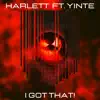 I Got That! (feat. Yinte) - Single album lyrics, reviews, download