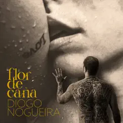 Flor de Caña - Single by Diogo Nogueira album reviews, ratings, credits