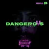 Dangerous (Side B) album lyrics, reviews, download
