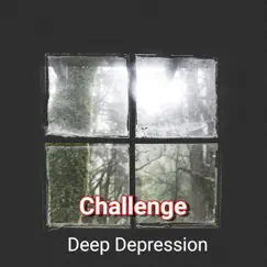 Challenge - Single by Deep Depression album reviews, ratings, credits