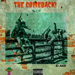 The Comeback - EP by El Akili album reviews, ratings, credits