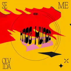 Se Me Olvida - Single by Hnos Munoz album reviews, ratings, credits