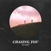 Chasing You - Single album lyrics, reviews, download