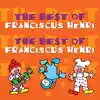 The Best of Franciscus Henri album lyrics, reviews, download